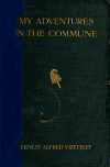 Book preview: My adventures in the Commune, Paris, 1871 by Ernest Alfred Vizetelly