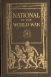 Book preview: The National in the world war : April 6, 1917-November 11, 1918 by National Lamp Works