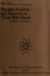Book preview: Nuclear accident and recovery at Three Mile Island : staff studies by United States. Congress. Senate. Committee on Envi