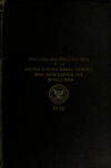 Book preview: Officers and enlisted men of the United States Navy who lost their lives during the World War, from April 6, 1917, to November 11, 1918 by United States. Bureau of Naval Personnel