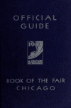 Book preview: Official guide book of the fair, 1933 by Ill.) Century of Progress International