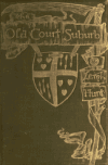 Book preview: The old court suburb : or Memorials of Kensington regal, critical, & anecdotical (Volume 2) by Leigh Hunt