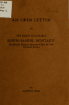 Book preview: An open letter to the Right Honourable Edwin Samuel Montague, His Brittanic [!] Majesty's secretary of state for India .. by Lala Lajpat Rai