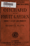 Book preview: The orchard and fruit garden: their culture and produce by Elizabeth Watts