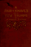 Book preview: A pair of knaves and a few trumps. A novel by M. Douglas (Maurice Douglas) Flattery