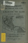 Book preview: Pan-Germany, the disease and cure; and A plan for the allies by André Chéradame