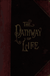 Book preview: The pathway of life : a book for the home, a blessed guest at the fireside .. by T. De Witt (Thomas De Witt) Talmage