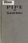 Book preview: Pipe and the public welfare by R. C. (Robert Crockett) McWane