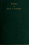 Book preview: Poems by Mary E. (Mary Elizabeth) Coleridge