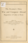 Book preview: The President's policy; war and conquest abroad, degradation of labor at home; (Volume 1) by George S. (George Sewall) Boutwell