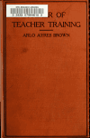 Book preview: Primer of teacher training by Arlo Ayres Brown