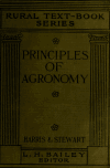 Book preview: The principles of agronomy; a text-book of crop production for high-schools and short-courses in agricultural colleges by Franklin Stewart Harris