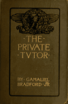 Book preview: The private tutor by Gamaliel Bradford