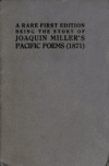 Book preview: A Rare first edition; being the story of Joaquin Miller's pacific poems (1871) of which only two copies are at present known by Walter Martin Hill