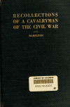 Book preview: Recollections of a cavalryman of the civil war after fifty years, 1861-1865 by William Douglas Hamilton