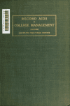 Book preview: Record aids in college management; helpful record forms in use by colleges by Georgia Gertrude Ralph