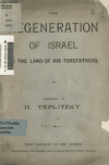 Book preview: The regeneration of Israel on the land of his forefathers by H Teplitzky
