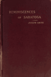 Book preview: Reminiscences of Saratoga; or, Twelve seasons at the States. by Joseph Aubin Smith