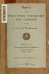 Book preview: Report of the Public School Administrative Code Commission of the state of Washington. Delivered to the Governor and the Legislature at Olympia, by Washington State Code Commission