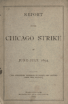 Book preview: Report on the Chicago strike of June-July, 1894 by United States. Strike Commission