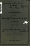 Book preview: Report on the investigation of the Chicago Telephone Company by Edward Webster Bemis