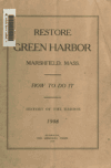 Book preview: Restore Green Harbor, Marshfield, Mass. : how to do it : history of the harbor, 1908 by William D. (William Dameron) Guthrie