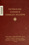 Book preview: Retraining Canada's disabled soldiers by Walter E Segsworth