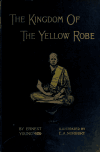 Book preview: The kingdom of the yellow robe : being sketches of the domestic and religious rites and ceremonies of the Siamese by Ernest Young