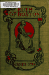 Book preview: Ruth of Boston; a story of the Massachusetts Bay colony by James Otis