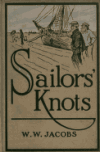 Book preview: Sailor's knots by W. W. (William Wymark) Jacobs