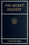 Book preview: The secret bequest by Christian Reid