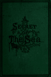 Book preview: A secret of the sea. A novel (Volume 2) by T. W. (Thomas Wilkinson) Speight