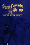 Book preview: Semi-centennial history of the Alpha Zeta Society of Shurtleff College, together with complete rosters of active and honorary members by William W Greene