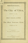 Book preview: Semi-centennial of the city of Utica, March 1st, 1882, and first annual supper of the Half century club, March 2d, 1882 by Oneida historical society at Utica.om old cata