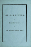 Book preview: A sermon on the services and death of Abraham Lincoln, preached in Christ church, Bridgeport, Conn., Easter Sunday, April 16th, 1865. : repeated in by John Blake Falkner