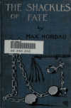 Book preview: The shackles of fate. A play in five acts by Max Simon Nordau