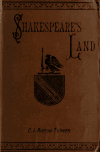 Book preview: Shakespeare's land; being a description of central and southern Warwickshire by C. J. (Charles James) Ribton-Turner