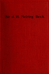 Book preview: Sir J.H. Meiring Beck; a memoir by W. C. (William Charles) Scully