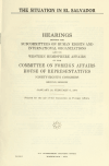 Book preview: The situation in El Salvador : hearings before the Subcommittees on Human Rights and International Organizations and on Western Hemisphere Affairs of by United States. Congress. House. Committee on Forei
