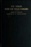 Book preview: Six years with the Texas rangers, 1875 to 1881 by James B. Gillett