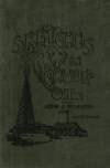 Book preview: Sketches in crude-oil; some accidents and incidents of the petroleum development in all parts of the globe .. by John J. (John James) McLaurin