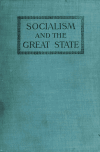 Book preview: Socialism and the great state; essays in construction by H. G. (Herbert George) Wells