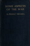 Book preview: Some aspects of the war by Santiago Pérez Triana