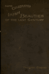 Book preview: Some celebrated Irish beauties of the last century by Frances A Gerard