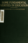 Book preview: Some fundamental verities in education by Maximilian P. E. (Maximilian Paul Eugen) Gorszmann