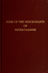 Book preview: Some of the descendants of Peter Cleaver by William Jessup Cleaver
