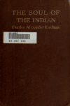 Book preview: The soul of the Indian : an interpretation by Charles Alexander Eastman