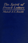 Book preview: The spirit of French letters by Mabell S. C. (Mabell Shippie Clarke) Smith