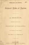 Book preview: Sprinkling and pouring, spiritual modes of baptism: a sermon, preached by order of the Presbytery of Tuskaloosa, and published by their request by Charles A. Stillman