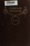 Book preview: Stories of Missouri by John R. (John Roy) Musick
